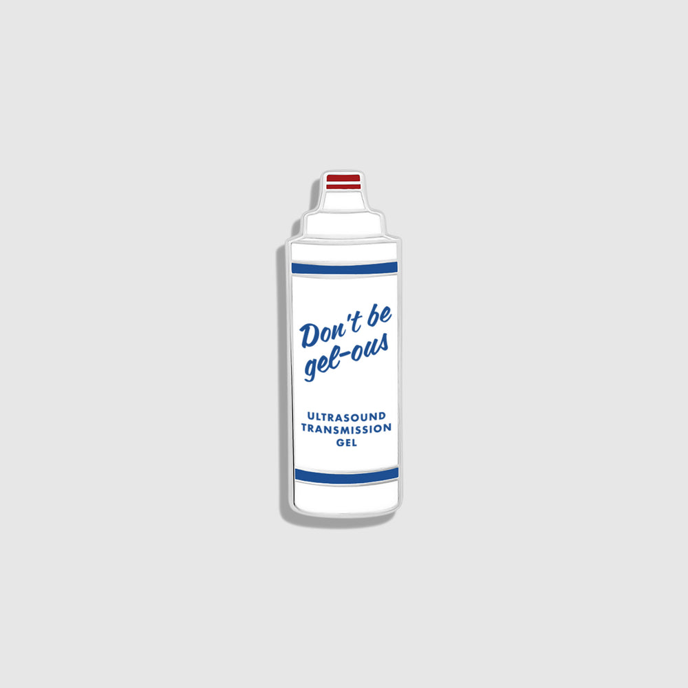 Don't Be Gel-ous Enamel Pin