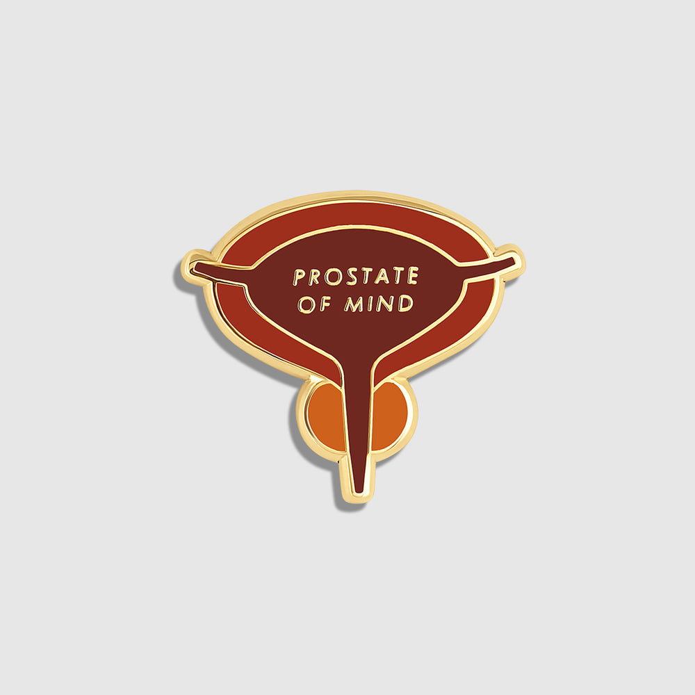 Prostate Of Mind Enamel Pin